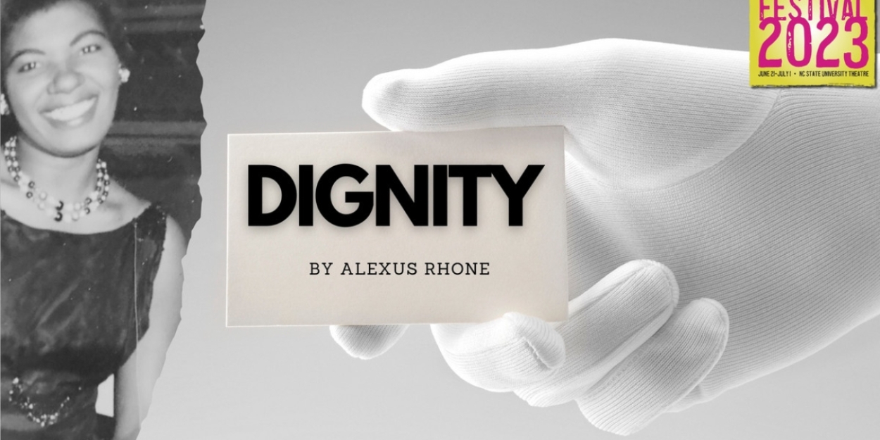 National Women's Theatre Festival To Present DIGNITY At The Titmus Theatre 