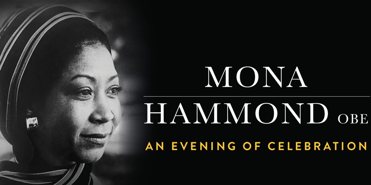 Talawa Theatre Company & Young Vic Theatre to Host Event in Honor of Mona Hammond OBE 