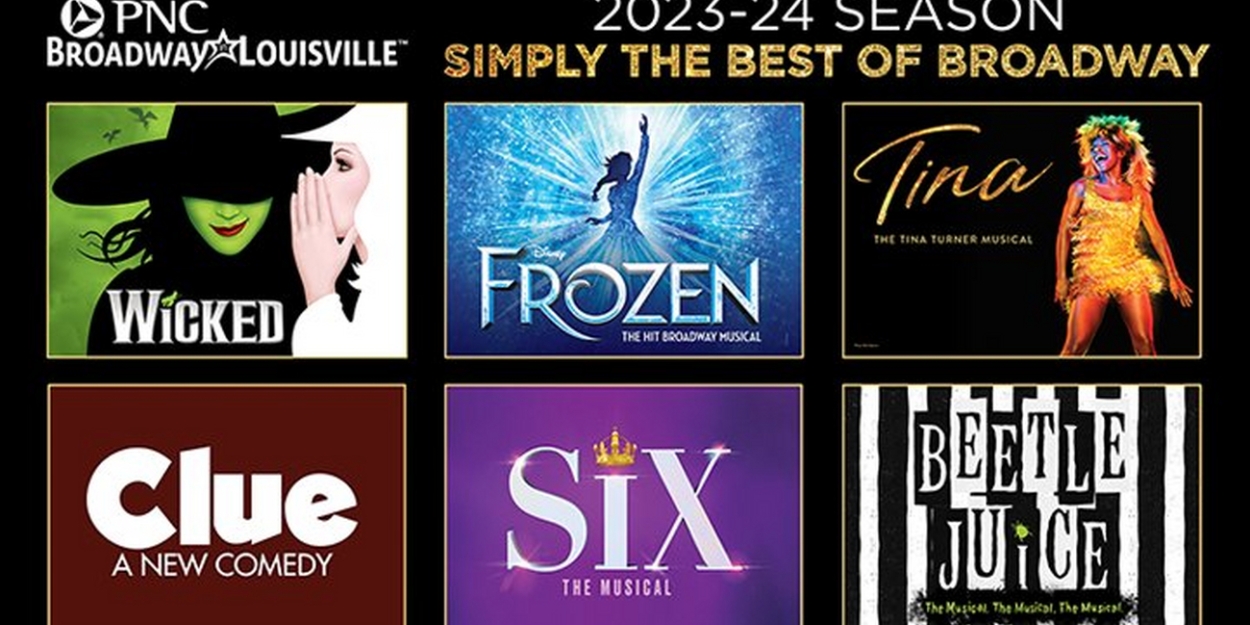 BEETLEJUICE, FROZEN, and More Set For PNC Broadway in Louisville's 2023