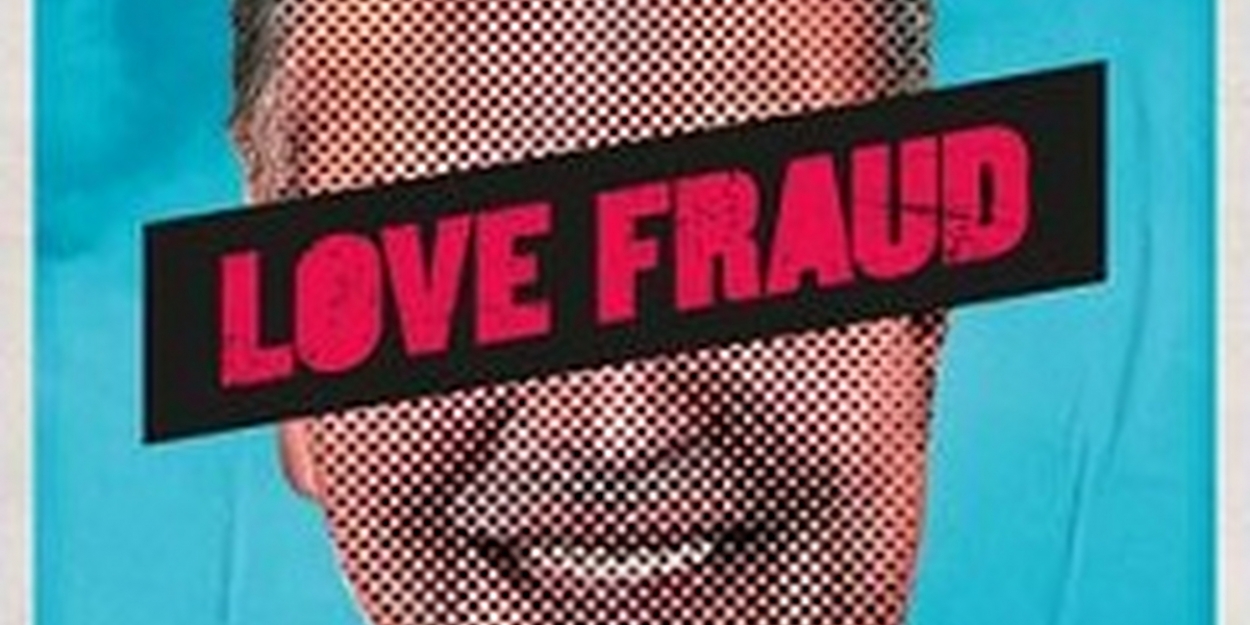 VIDEO: Showtime Releases Trailer and Key Art for New Docu-Series LOVE FRAUD Video