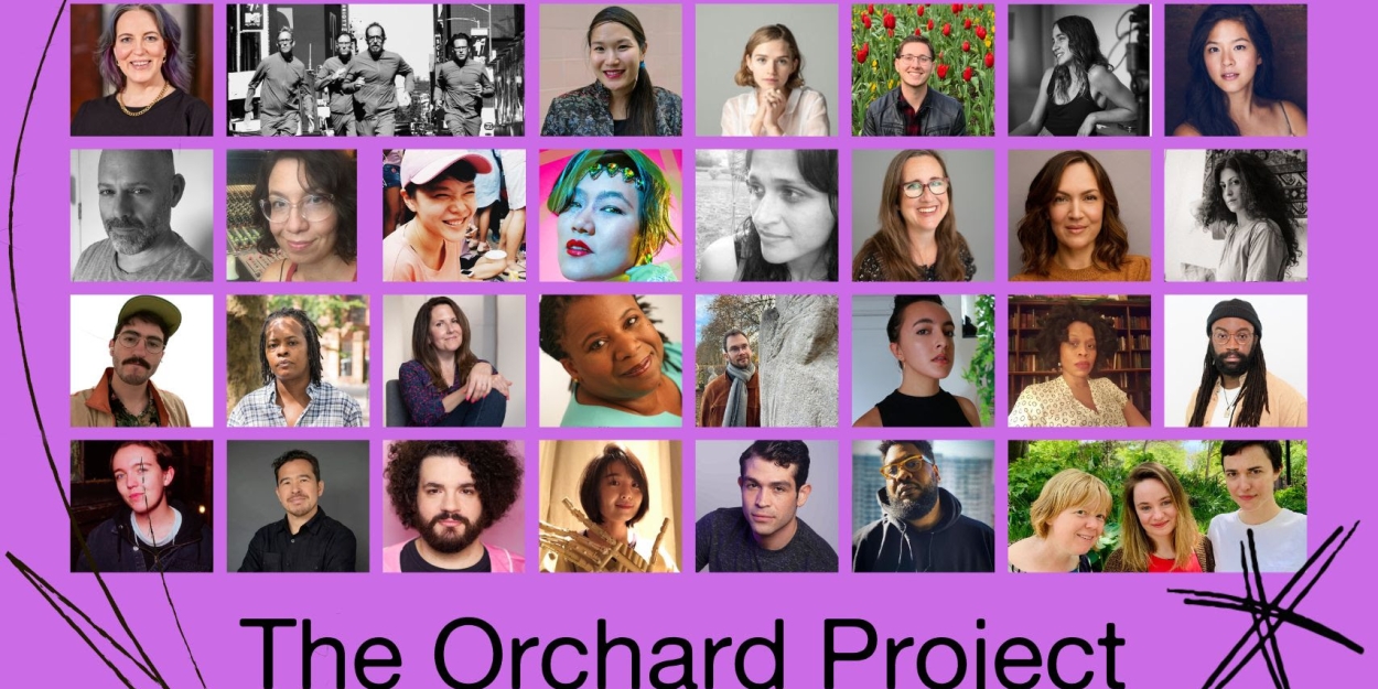 The Orchard Project Reveals Artists and Companies For 2023 Lab Programs  Image