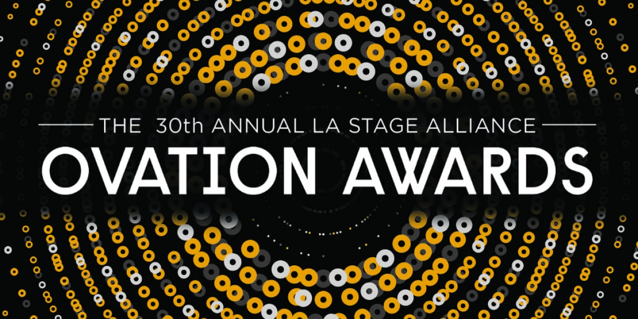 Nominations Announced For 30th Annual LA Stage Alliance Ovation Awards