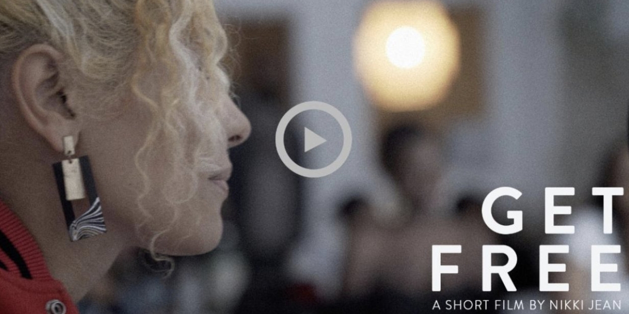 Nikki Jean Shares Short Film GET FREE Video