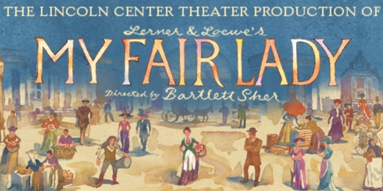 MY FAIR LADY National Tour is Coming to Proctors