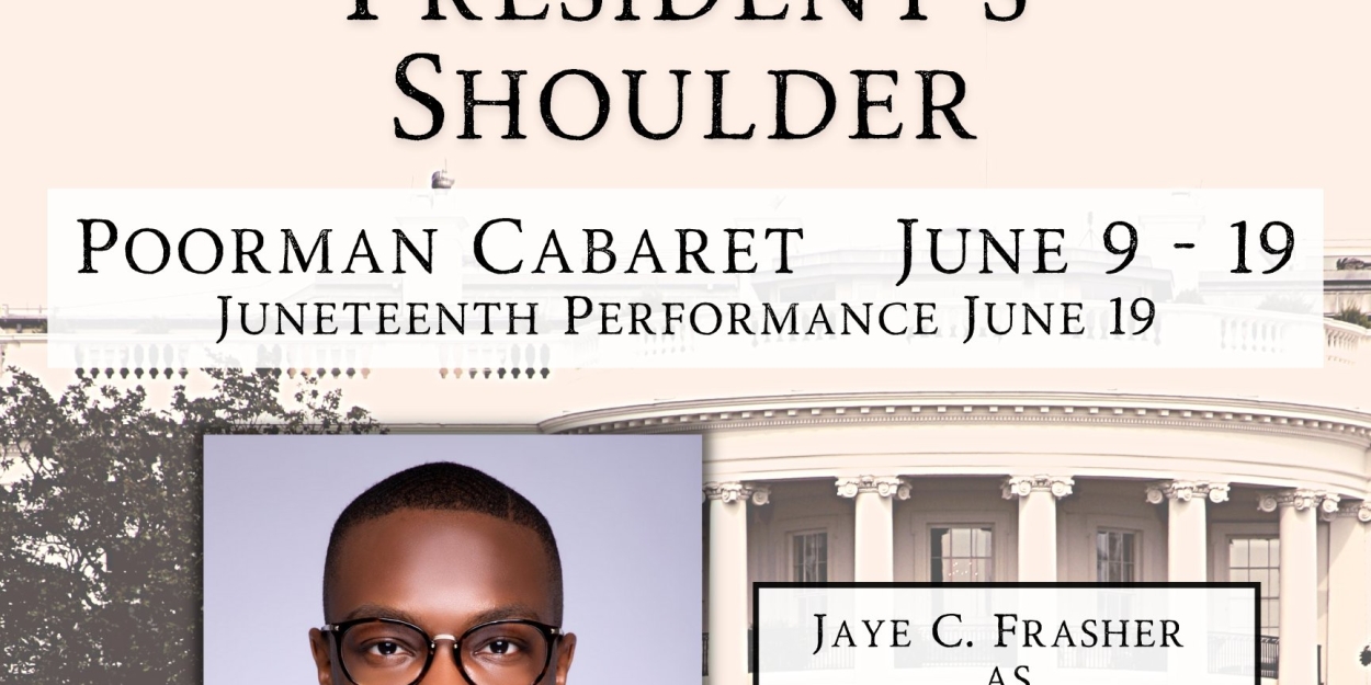 LOOKING OVER THE PRESIDENT'S SHOULDER Comes tot he Millbrook Playhouse This Month 