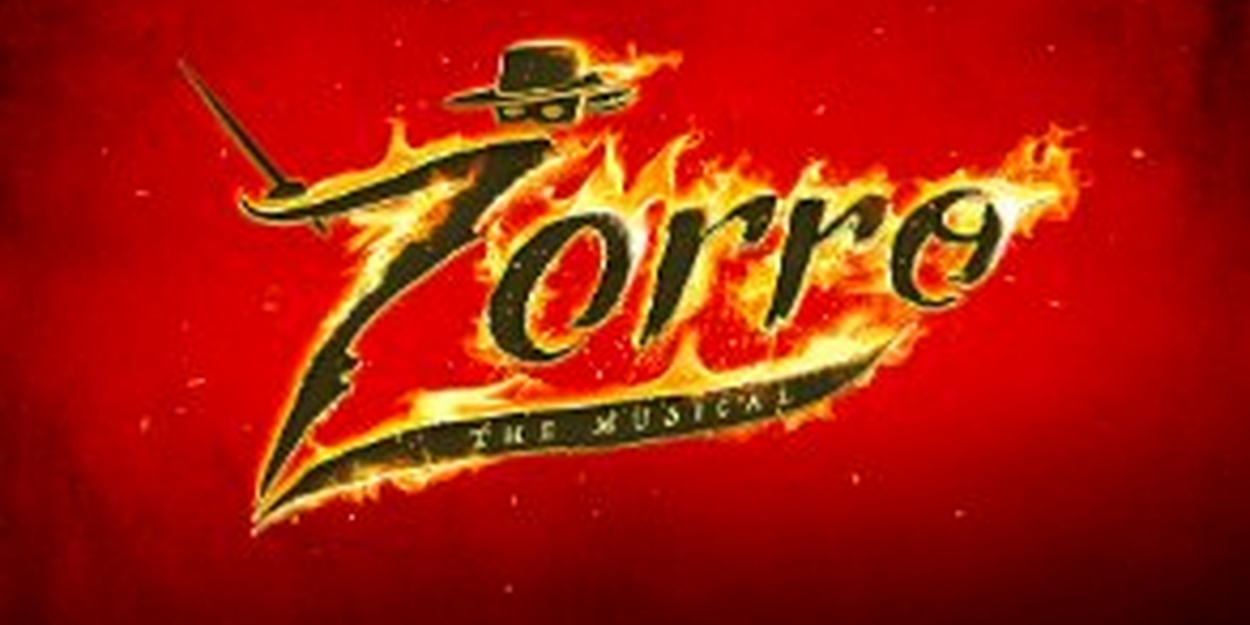 ZORRO THE MUSICAL Comes to Hope Mill Theatre