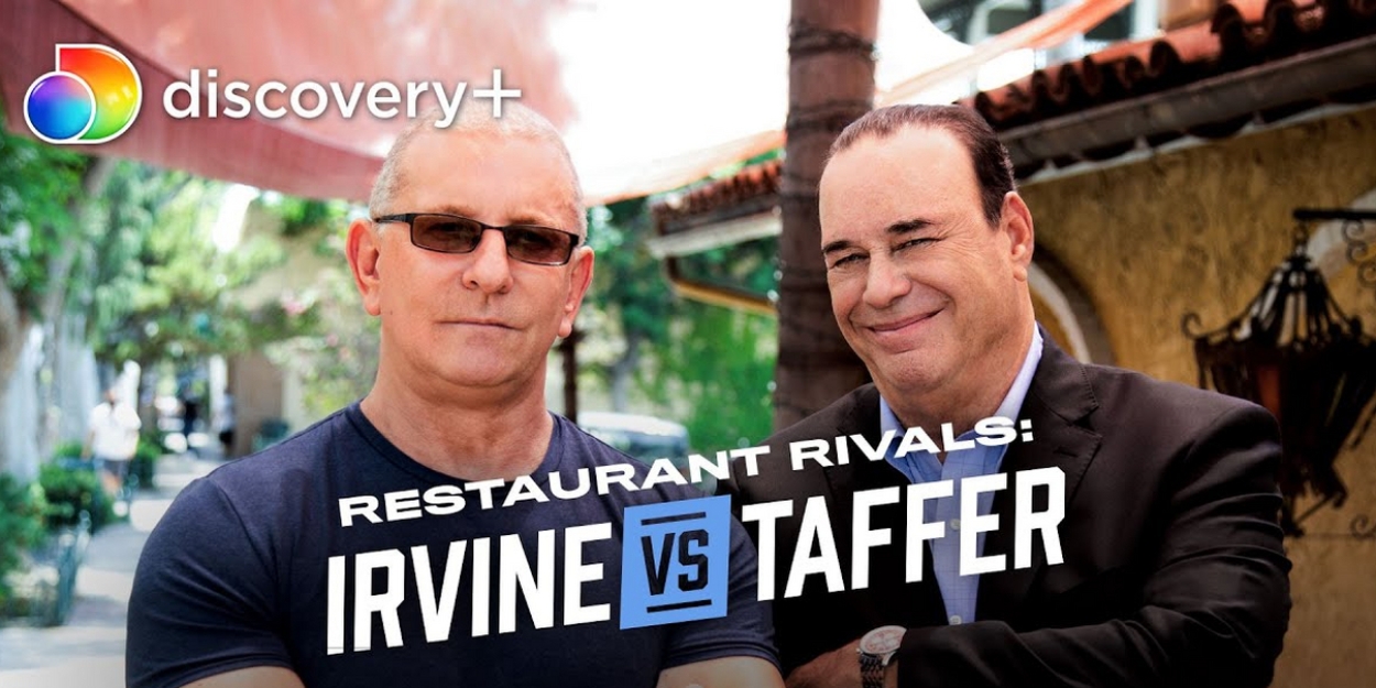 Discovery+ Announces RESTAURANT RIVALS: IRVINE VS. TAFFER