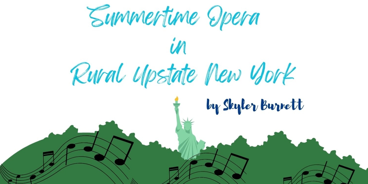 Student Blog: Summertime Opera in Rural Upstate New York  Image