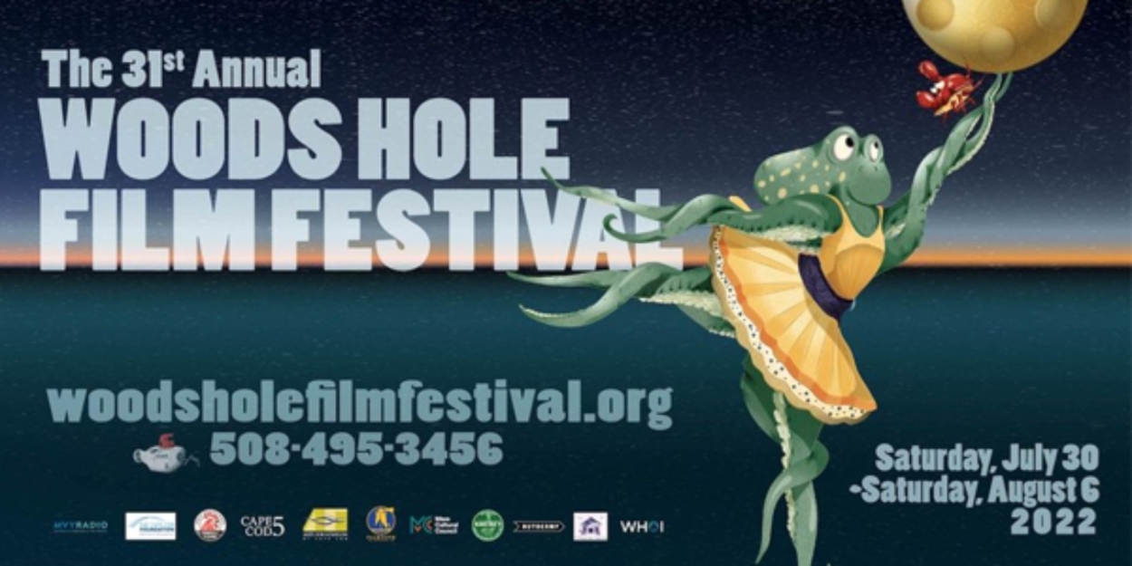 The 31st Annual Woods Hole Film Festival Announced At Cotuit Center For The Arts - Vimarsana News