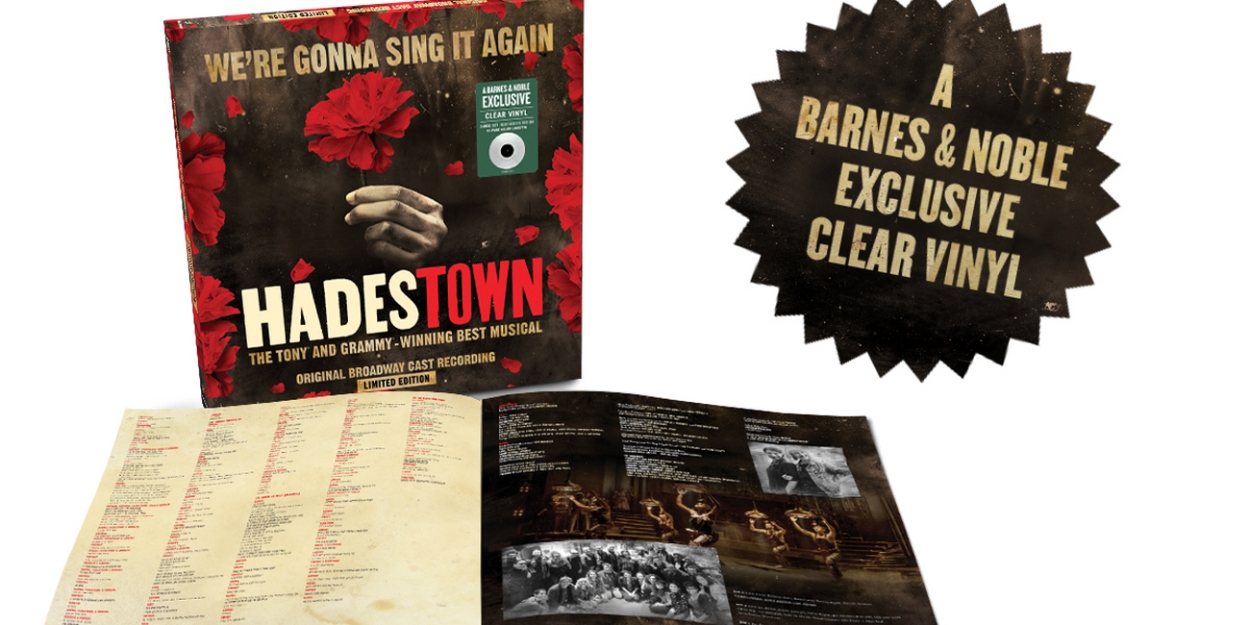 HADESTOWN Releases Exclusive Content On Limited-Edition Clear Vinyl Box Set of The Original Broadway Cast Recording Today 