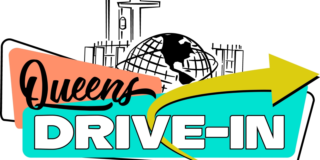 Queens DriveIn Announces Spring 2021 Season