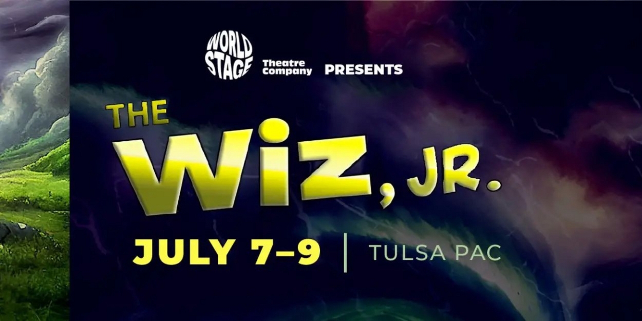 THE WIZ, JR. Comes to Tulsa PAC in July 