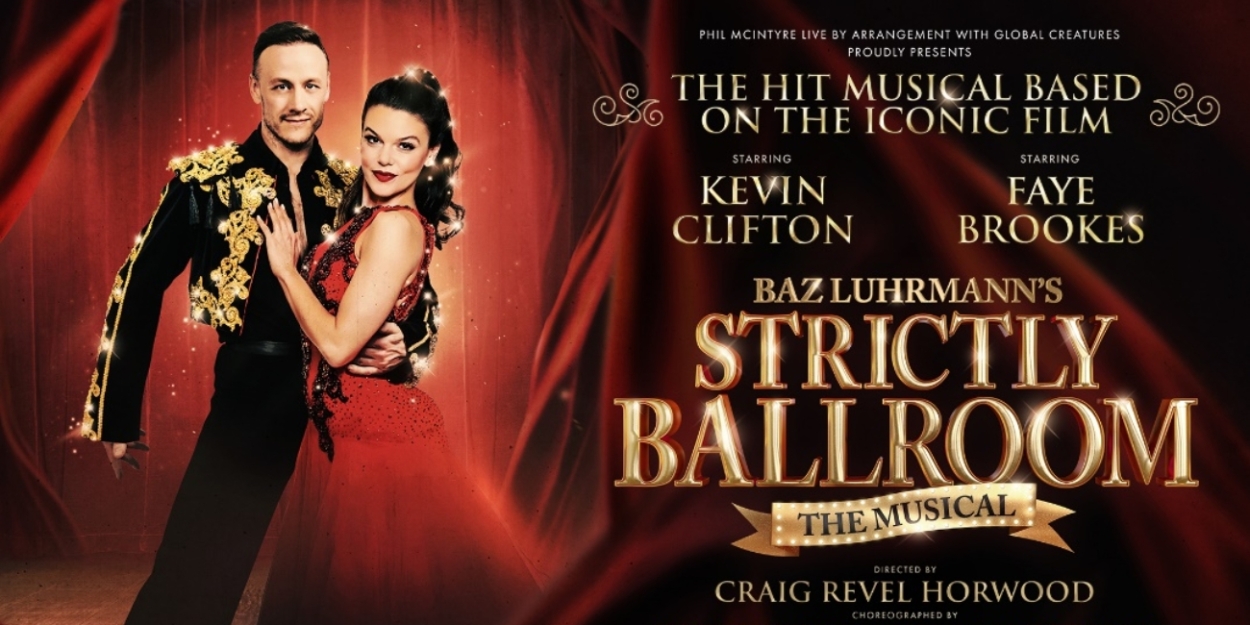 STRICTLY BALLROOM: THE MUSICAL Announced At Theatre Royal Glasgow, 5-10 June 2023 