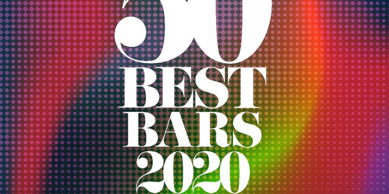 THE WORLD'S 50 BEST BARS 2020Revealed in November
