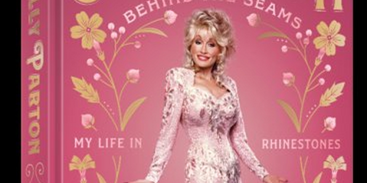 Dolly Parton to Release 'Behind the Seams: My Life in Rhinestones' Fashion Book in October 