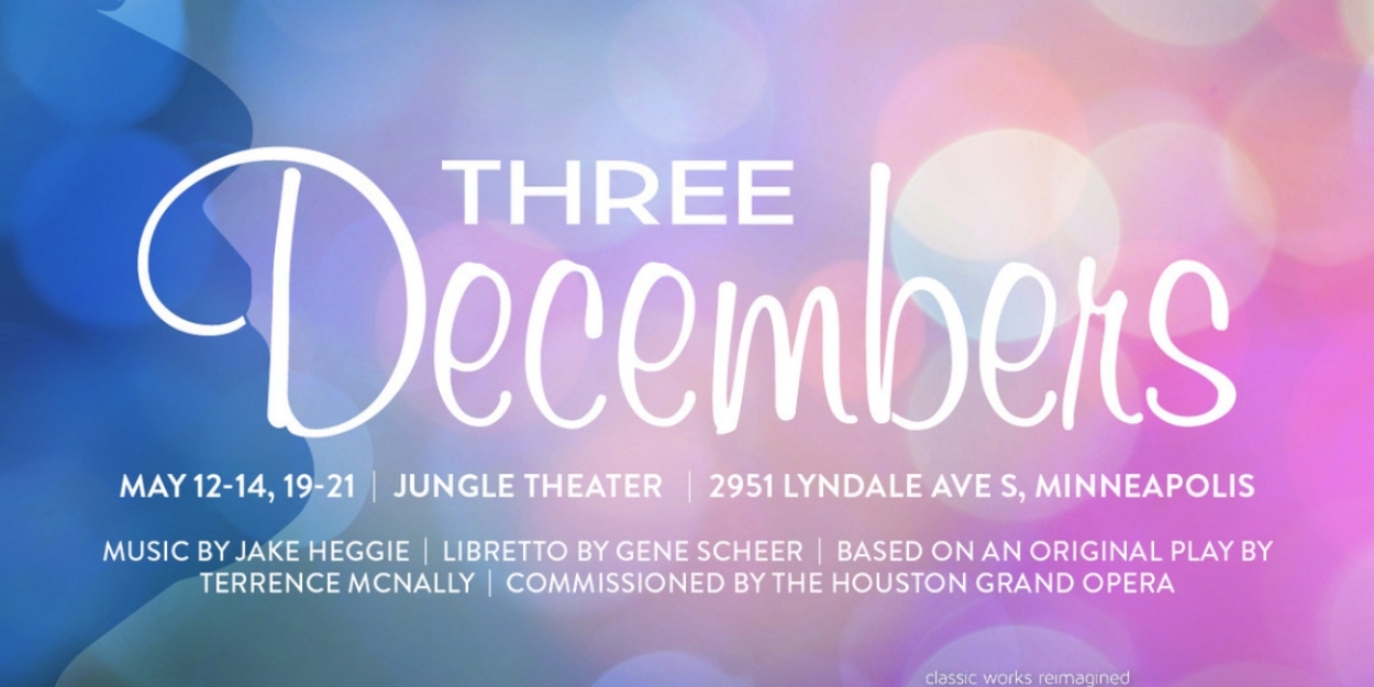 Three December's Opera Skylark Opera Theatre To Present Regional Premiere Of Jake Heggie's ...