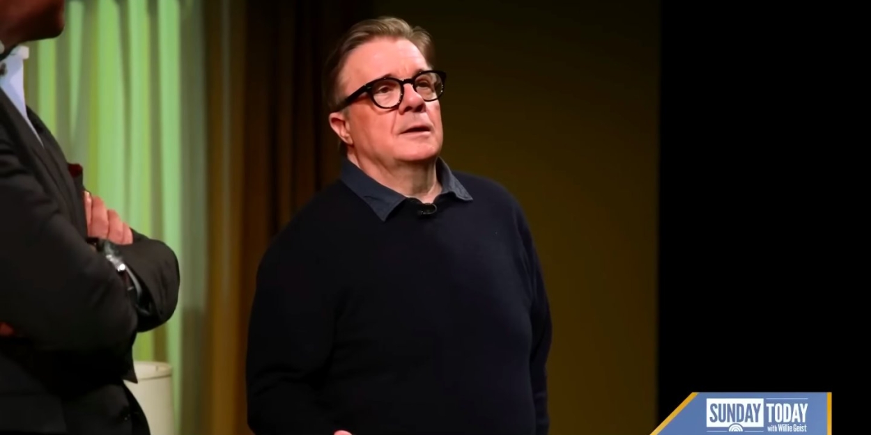 Video: Nathan Lane Looks Back on His Broadway Career, Robin Williams Friendship & More on TODAY