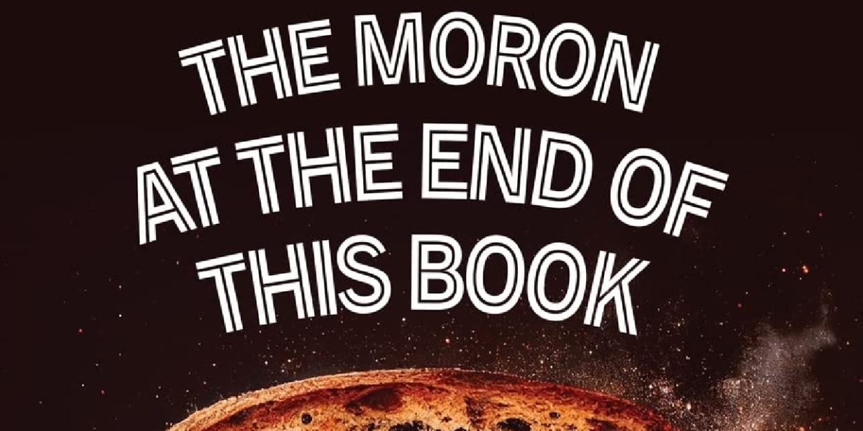 Andrew Couch Releases New Book THE MORON AT THE END OF THIS BOOK 