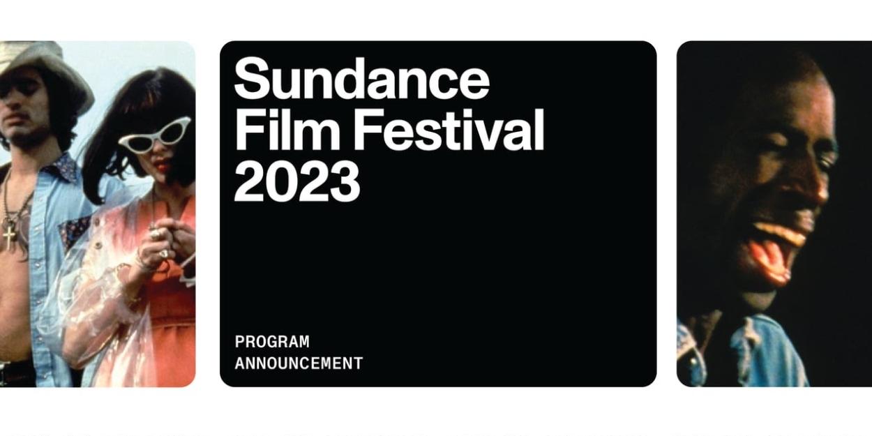 Sundance Makes First Program Announcement for the 2023 Festival 