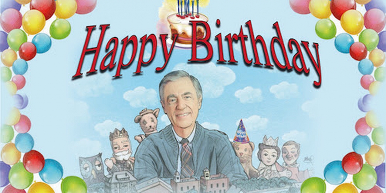 Virtual HAPPY BIRTHDAY, MISTER ROGERS Celebration Planned For March