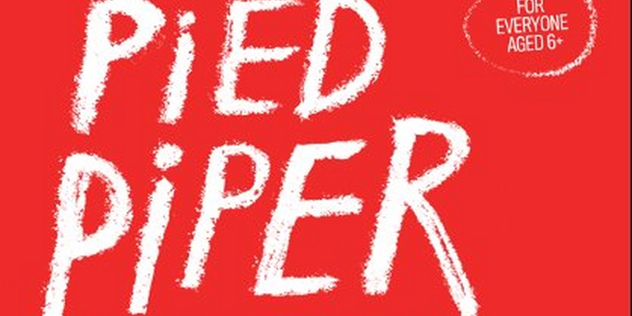 New Hip Hop Family Musical PIED PIPER Comes To BAC  Image