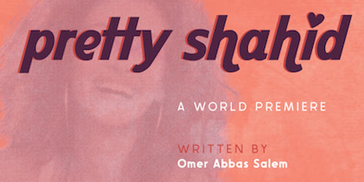 Jackalope Theatre's World Premiere of PRETTY SHAHID Has Been Canceled