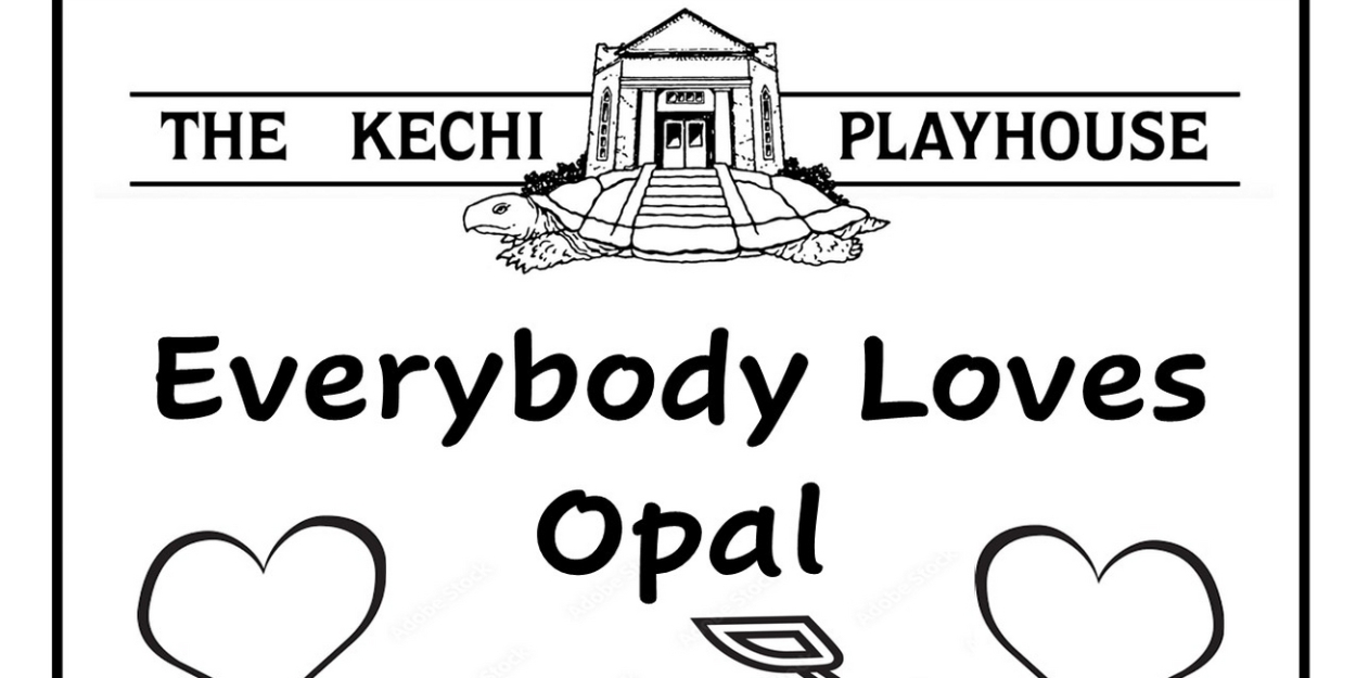 Previews EVERYBODY LOVES OPAL at Kechi Playhouse