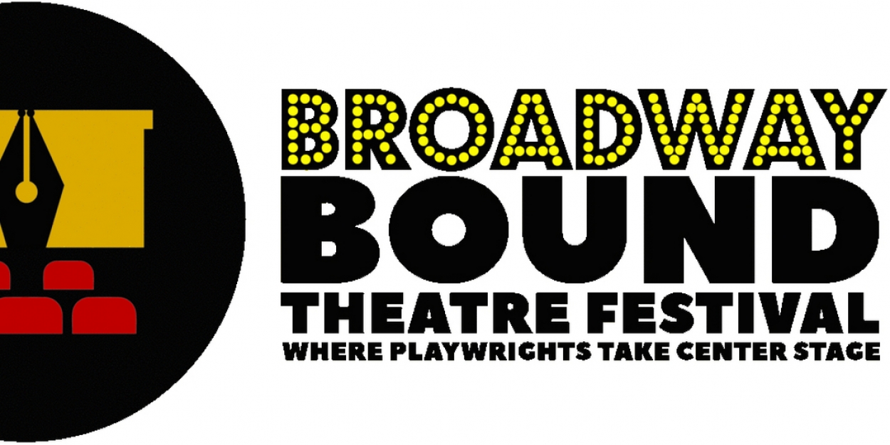 Broadway Bound Theatre Festival Is Accepting Play Submissions