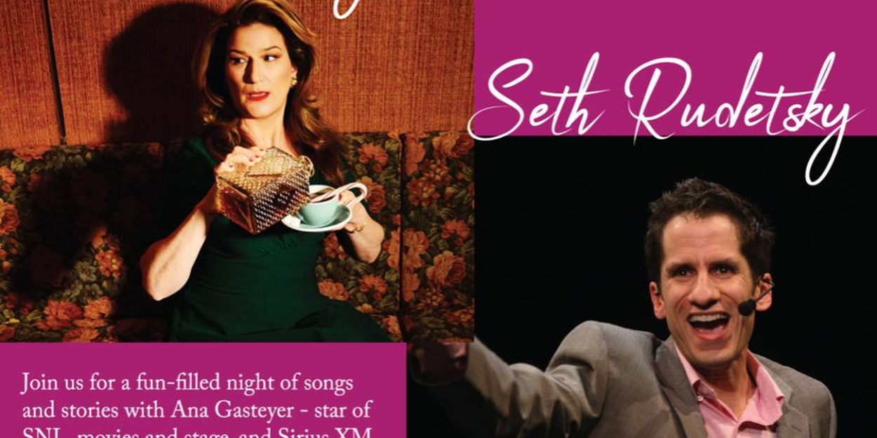 BROADWAY CONFIDENTIAL Comes to Santa Fe in May With Ana Gasteyer and Seth Rudetsky - Vimarsana News