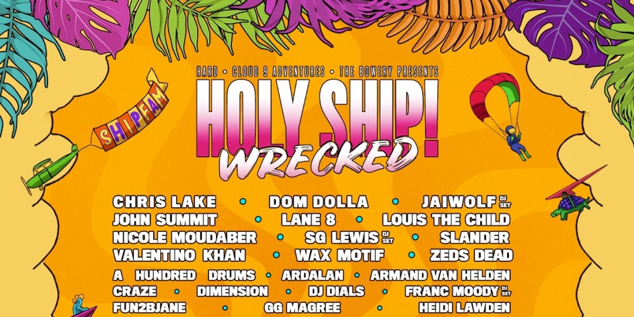 HOLY SHIP! WRECKED Announces Music & Activities Schedules, Archyde