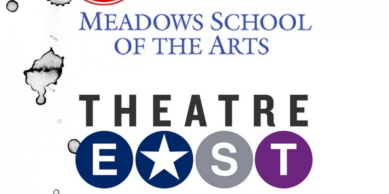 Theatre East Announces Innovative Partnership With SMU