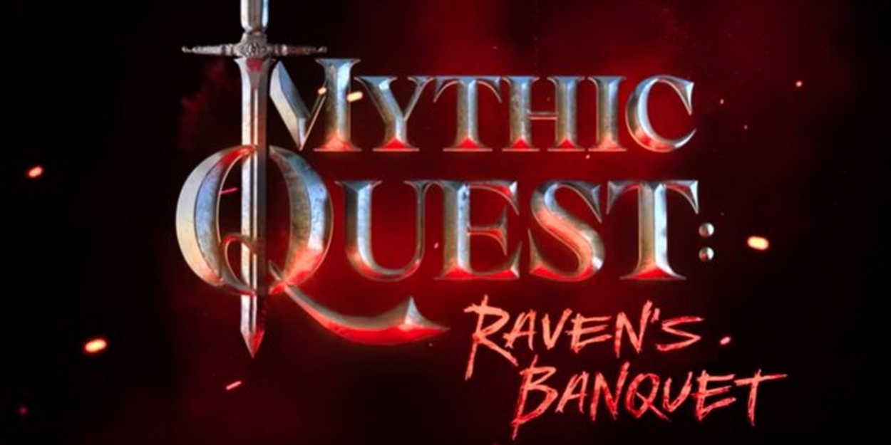 VIDEO: Apple Unveils Trailer for MYTHIC QUEST: RAVEN'S BANQUET from Rob McElhenney… Video