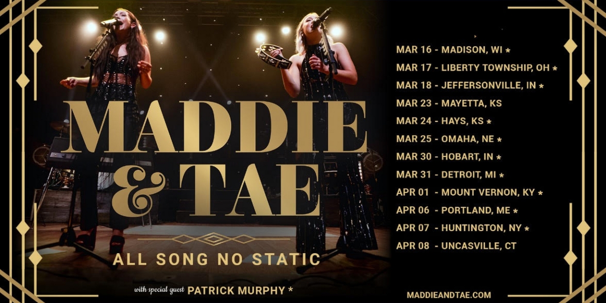 Maddie & Tae Extend 'All Song No Static' Tour With Spring 2023 Dates 