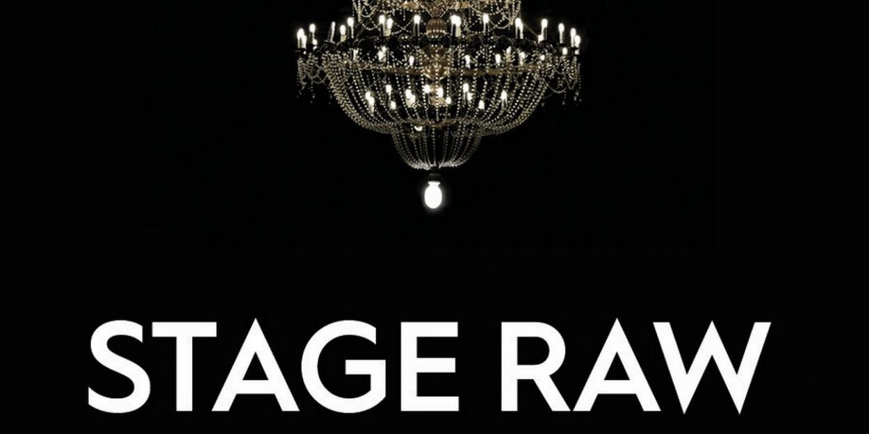 Stage Raw Announces Its 2019 Theater Award Nominees & Theater Festival
