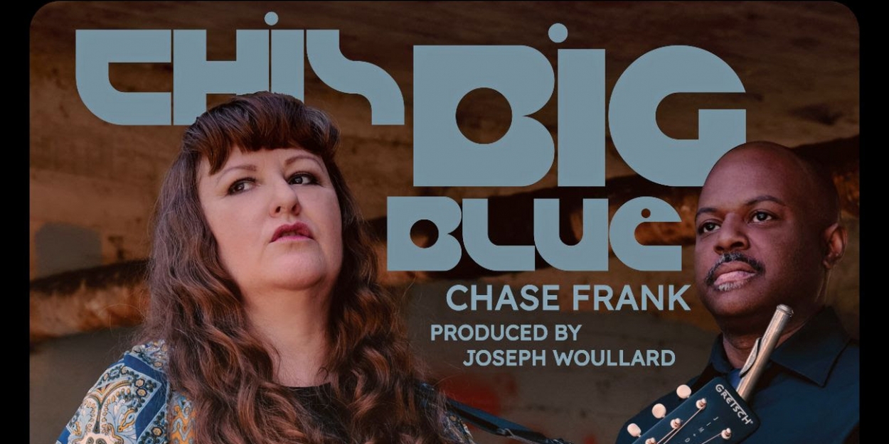 Chase Frank Announces New Double Single 'The Big Blue' & 'The Only You' - Vimarsana News
