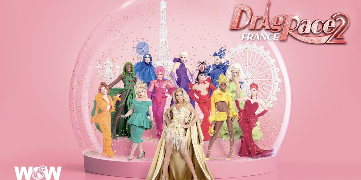 World of Wonder Sets The Queens of 'Drag Race France' Season Two 