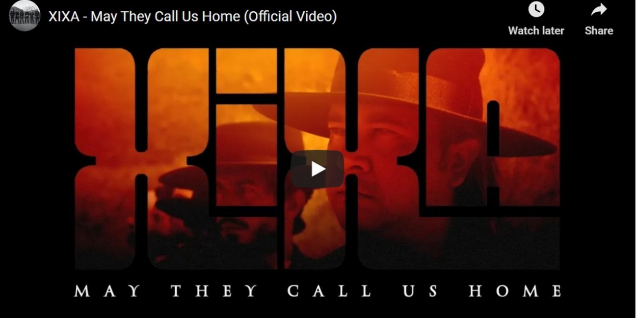 VIDEO: XIXA Shares 'May They Call Us Home' Song & Video Video