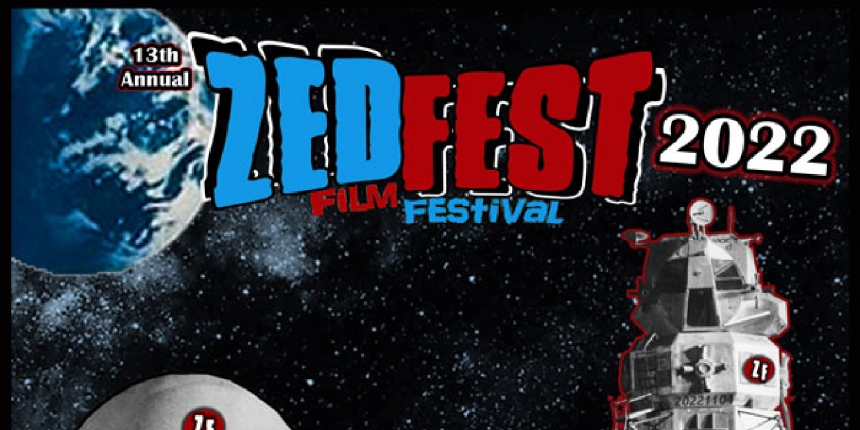 13th Annual Zed Fest Film Festival 2022 Opens Nov 4, 2022 Regal Cinemas  Noho West -- Zed Fest Film Festival