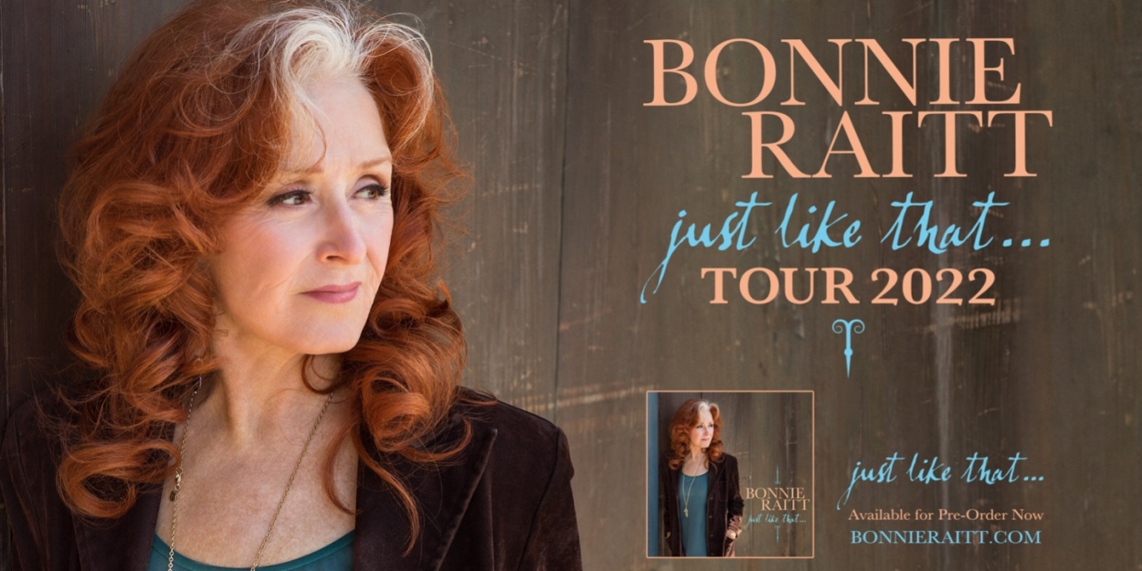 Bonnie Raitt Announces 'Just Like That' Tour Dates