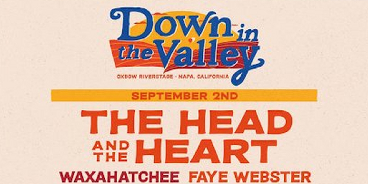 The Head and The Heart Present: Down in the Valley Announces Single-Day Lineups 