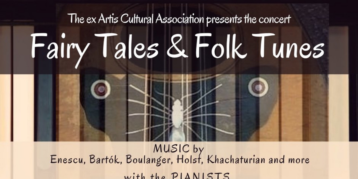 The Cultural Association ex-Artis Presents FAIRY TALES & FOLK TUNES Piano Concert - Vimarsana News