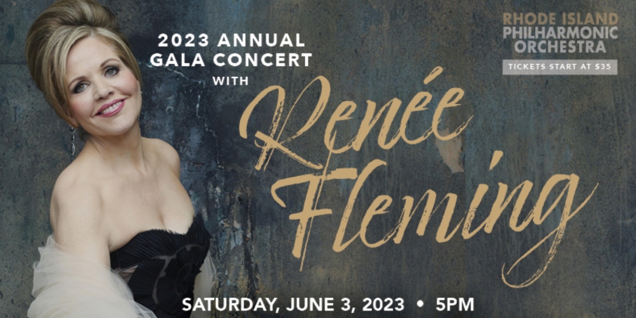 The Rhode Island Philharmonic Orchestra to Present Renee Fleming in