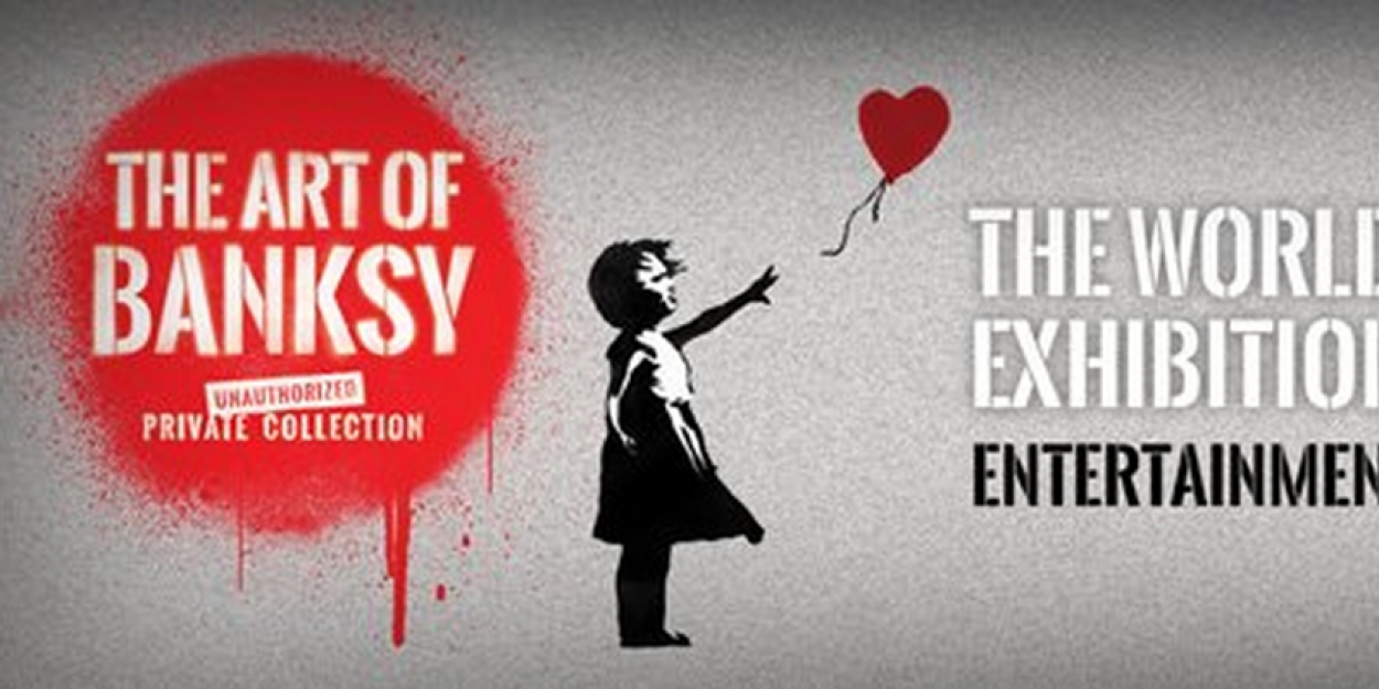 The Art Of Banksy Exhibition Season Extends To 1 December