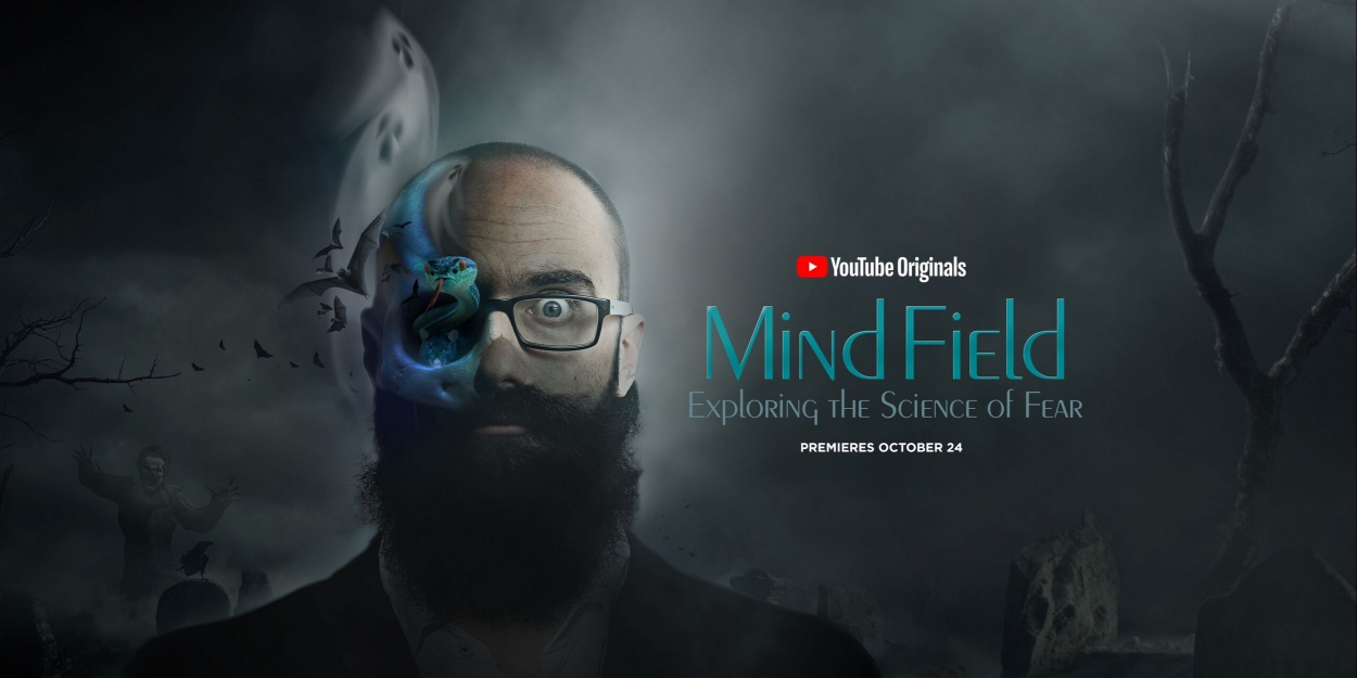 VIDEO: YouTube Premieres New MIND FIELD Special That Explores the Science of Fear Video