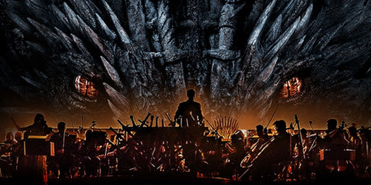 GAME OF THRONES Live Concert Experience to Return to the Hollywood Bowl 