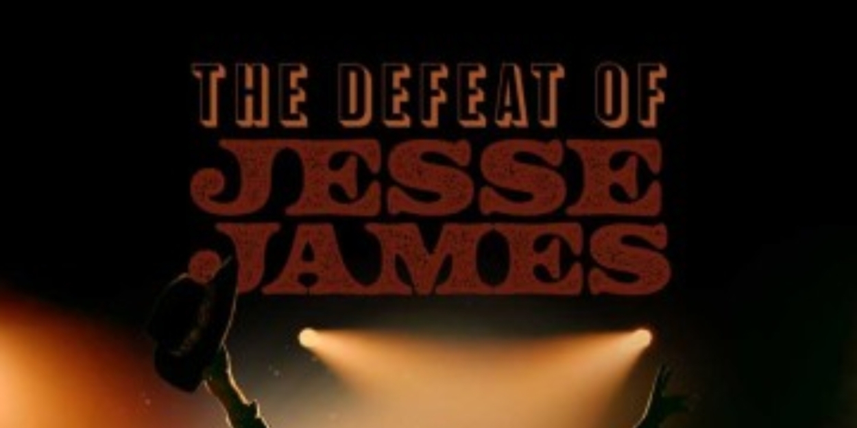 Review: THE DEFEAT OF JESSE JAMES at History Theatre 