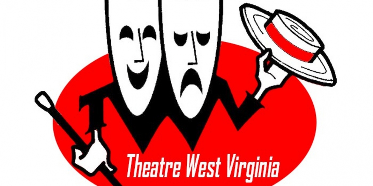 Theatre West Virginia Announces Summer 2021 Season Auditions