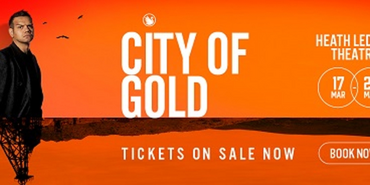 Season Adjustment Announced For CITY OF GOLD in Perth