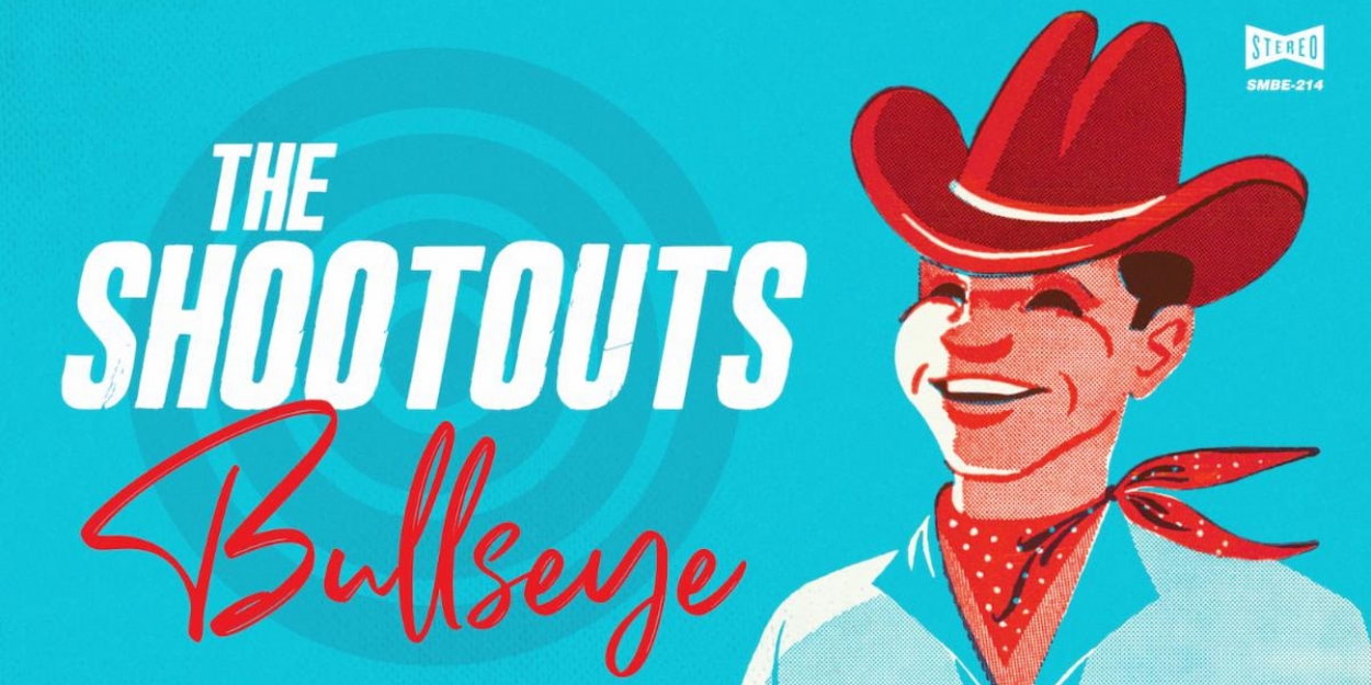 The Shootouts Announce Sophomore Album 'Bullseye' - Vimarsana News