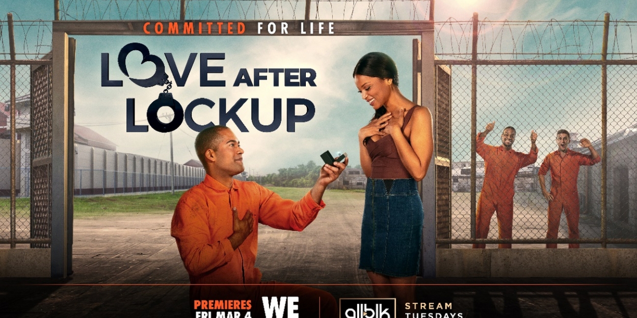 WE TV Announces New LOVE AFTER LOCKUP Episodes